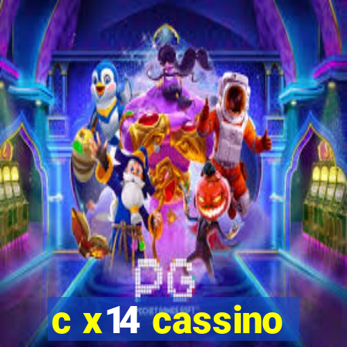 c x14 cassino